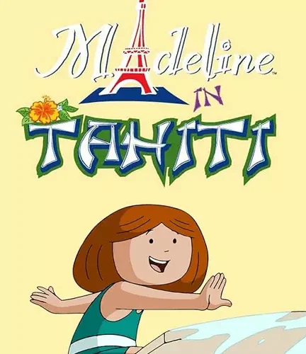 Madeline in Tahiti